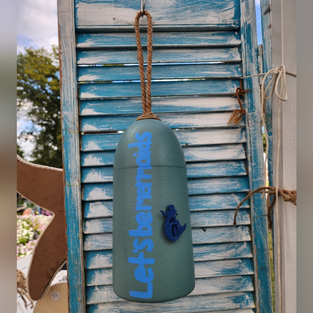 "Let's be mermaids" nautical, decorative buoy handmade
